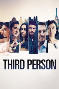 Third Person (2014) ปมร้อนซ่อนรัก | เมื่อรักและความลับพันกันเป็นปมในหัวใจ
