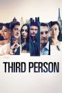 Third Person (2014) ปมร้อนซ่อนรัก | เมื่อรักและความลับพันกันเป็นปมในหัวใจ