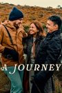 A Journey (2024) เดินทางไกลเท่าใจฝัน | จุดหมายปลายทาง อาจไม่ใช่แค่จุดจบของการเดินทาง