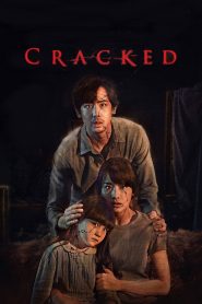 ภาพหวาด Cracked (2022) เมื่อความจริงถูกบิดเบือน ภาพที่เห็นอาจเป็นกับดักของจิตใจ