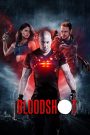 Bloodshot (2020) จักรกลเลือดดุ | เมื่อความตายไม่ใช่จุดจบ แต่คือการเริ่มต้นใหม่ของเครื่องจักรสังหารที่ไร้ความปราณี