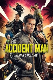 Accident Man: Hitman’s Holiday (2022) แอ็คซิเด้นท์แมน สุขสันต์วันมือปืน | งานนี้ไม่มีบังเอิญ มีแต่ความมันที่วางแผนมาแล้ว