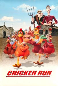 Chicken Run (2000) ชิคเก้น รัน วิ่ง…สู้…กระต๊ากสนั่นโลก | แผนแหกฟาร์มสุดป่วนของไก่หัวใจนักสู้