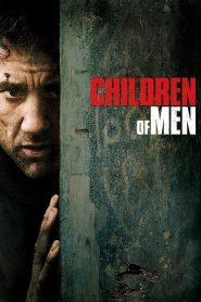 Children of Men (2006) พลิกวิกฤต ขีดชะตาโลก | เมื่ออนาคตไร้เสียงเด็ก โลกจึงใกล้ดับสูญ