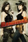 Bandidas (2006) บุษบามหาโจร | เมื่อสองสาวต่างขั้วจับมือกันปล้นเพื่อศักดิ์ศรีและความยุติธรรม