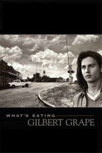 What’s Eating Gilbert Grape (1993) รักแท้เลือกไม่ได้ | เมื่อภาระในครอบครัวไม่อาจละทิ้ง… แต่หัวใจก็ยังโหยหาความรักอิสระ