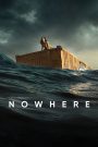Nowhere (2023) ฝ่าความว่างเปล่า | เมื่อความเป็นแม่คือความหวังเดียวในทะเลร้าง