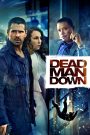 Dead Man Down (2013) แค้นได้ตายไม่เป็น | เมื่อความสูญเสียผลักชายคนหนึ่งสู่เกมล้างแค้นที่ไร้ทางถอย