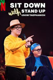 Sit Down with Stand Up Udom Taephanich (2024) ซิทดาวน์ วิท สแตนด์อัพ อุดม แต้พานิช | เมื่อเสียงหัวเราะกลายเป็นบทสนทนาแห่งชีวิต