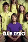 Club Zero (2023) ชมรมหมายเลข..สูญ | เมื่อจิตวิญญาณแห่งการควบคุมตัวเอง กลับกลายเป็นการควบคุมผู้อื่นโดยไม่รู้ตัว