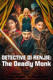 Detective Di Renjie: The Deadly Monk (2024) ตี๋เหรินเจี๋ยกับนักบวชมรณะ | ฆาตกรรมกลางวัดหลวง… เมื่อศรัทธากลายเป็นฉากบังหน้าแห่งความตาย