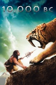10,000 BC (2008) บุกอาณาจักรโลก 10,000 ปี | เมื่อโชคชะตาแห่งชนเผ่าถูกฝากไว้ในมือของนักล่าเพียงหนึ่งเดียว