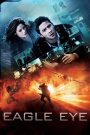 Eagle Eye (2008) อีเกิ้ล อาย แผนสังหารพลิกนรก | เมื่อทุกการเคลื่อนไหว ถูกจ้องตาอย่างไร้ทางหนี