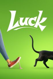 Luck (2022) ลัค | เมื่อโชคร้ายพาเธอหลุดเข้าไปในโลกแห่งโชคชะตา