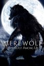 Werewolf: The Beast Among Us (2012) ล่าอสูรนรก มนุษย์หมาป่า | เมื่อสัตว์ร้ายหลบในเงามืด คนธรรมดาจึงต้องกลายเป็นนักล่า