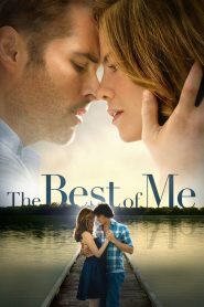 The Best of Me (2014) รักแรก ตลอดกาล | เพราะบางความรัก…ไม่เคยจาง แม้วันเวลาจะพัดพาเราไปคนละทาง