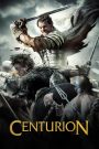 Centurion (2010) อหังการนักรบแผ่นดินเถื่อน | ศึกเลือดเหนือเส้นแบ่งอารยธรรม กับภารกิจไร้ผู้รอด