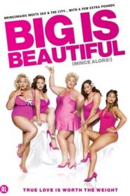 Big Is Beautiful (2012) สาวบิ๊กไซส์ หัวใจยิ้มสวย | เพราะความสุข…ไม่เคยวัดกันที่ขนาดร่างกาย