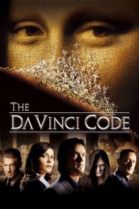 The Da Vinci Code (2006) รหัสลับระทึกโลก | การไขปริศนาในโลกของความลับที่ไม่เคยถูกเปิดเผย