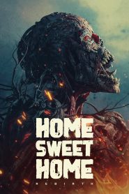 Home Sweet Home: Rebirth (2025) โฮมสวีทโฮม กำเนิดใหม่ | ความหลอนกลับมา พร้อมความจริงที่ไม่มีใครกล้ารื้อฟื้น