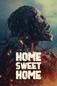 Home Sweet Home: Rebirth (2025) โฮมสวีทโฮม กำเนิดใหม่ | ความหลอนกลับมา พร้อมความจริงที่ไม่มีใครกล้ารื้อฟื้น