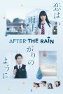 After the Rain (2018) หลังฝนตกคุณคิดถึงใคร | ความรักที่งอกงามจากความเหงา…แม้จะต่างวัย