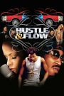 Hustle & Flow (2005) ทุกชีวิตมีสิทธิ์ฝัน | เมื่อเสียงเพลงคือทางรอด และความฝันไม่เลือกชนชั้น
