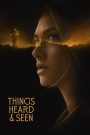 Things Heard & Seen (2021) แว่วเสียงวิญญาณหลอน | เมื่อบ้านหลังใหม่ซ่อนคำสาป และเสียงกระซิบจากอดีตคือสิ่งที่ไม่อาจหลีกหนี