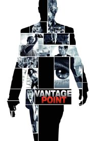 Vantage Point (2008) แวนเทจ พอยต์ เสี้ยววินาทีสังหาร | เมื่อความจริงไม่เคยมีแค่ด้านเดียว