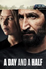 A Day And A Half (2023) หนึ่งวันครึ่ง: เมื่อการเรียกร้องจากหัวใจ กลายเป็นภารกิจกลางปลายกระบอกปืน