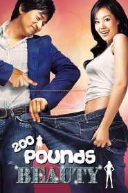 200 Pounds Beauty (2006) ฮันนะซัง สวยสั่งได้ | เมื่อเสียงร้องมีค่า…แต่รูปร่างกลับถูกมองข้าม เธอจึงลุกขึ้นมาสร้าง “ตัวเอง” ขึ้นมาใหม่