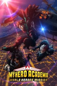 My Hero Academia The Movie: World Heroes’ Mission (2021) มาย ฮีโร่ อาคาเดเมีย: รวมพลฮีโร่กู้วิกฤตโลก | เมื่อ “พลัง” กลายเป็นภัย… ใครคือฮีโร่ที่แท้จริง?