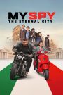 My Spy: The Eternal City (2024) พยัคฆ์ร้าย สปายแสบ: คู่ป่วนตะลุยเมืองศักดิ์สิทธิ์ | ภารกิจลับกลางกรุงโรม เมื่อสายลับต้องรับมือวัยรุ่นและวายร้ายพร้อมกัน