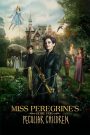 Miss Peregrine’s Home for Peculiar Children (2016) บ้านเพริกริน เด็กสุดมหัศจรรย์ | เมื่อโลกของเด็กพิเศษซ่อนอยู่ในห้วงเวลา และความกล้าคือประตูสู่โชคชะตา