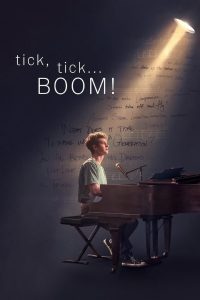 tick, tick…BOOM! (2021) ทิก ทิก…บูม! | เสียงนาฬิกาในหัวใจที่นับถอยหลังชีวิตนักฝัน