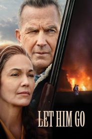 Let Him Go (2020) สายสัมพันธ์สุดท้าย | เมื่อความรักของพ่อแม่…คือพลังสุดท้ายก่อนทุกอย่างจะสายเกินไป