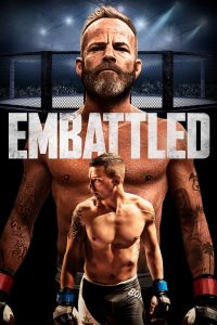 Embattled (2020) พร้อมสู้ | บนสังเวียนคือการต่อสู้ด้วยหมัด… แต่ในใจคือสงครามของพ่อกับลูก
