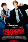 Hollywood Homicide (2003) มือปราบคู่ป่วนฮอลลีวู้ด | เมื่อคดีฆาตกรรมต้องไข แต่ความฝันก็ยังขายไม่ได้