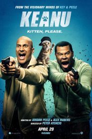 Keanu (2016) คีอานู ปล้นแอ๊บแบ๊ว ทวงแมวเหมียว | แมวตัวเดียวทำให้สองหนุ่มเนิร์ด ต้องลุยโลกแก๊งสเตอร์อย่างฮากระจาย