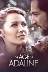 The Age of Adaline (2015) อดาไลน์ หยุดเวลา รอปาฏิหาริย์รัก | เมื่อกาลเวลาเดินต่อ… แต่เธอหยุดอยู่ตรงนั้น