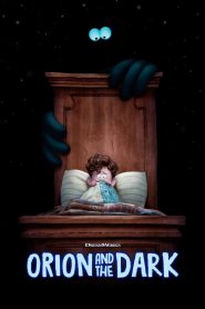 Orion and the Dark (2024) โอไรออนท่องแดนมหัศจรรย์รัตติกาล | เมื่อความกลัวไม่ใช่จุดจบ แต่นำทางสู่การเติบโต