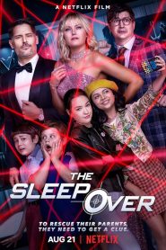 The Sleepover (2020) เดอะ สลีปโอเวอร์ | คืนป่วน ก๊วนจารชนจำเป็น