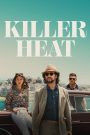 Killer Heat (2024) เด็ดปีกฆ่า | ความร้อนระอุที่ปลิดชีพได้แม้กระทั่งนกที่บินสูงที่สุด
