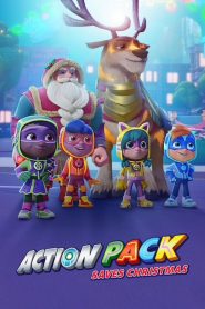 The Action Pack Saves Christmas (2022) แอ็คชั่นแพ็คพิทักษ์คริสต์มาส | ภารกิจช่วยซานต้า…เมื่อวันคริสต์มาสถูกขโมย
