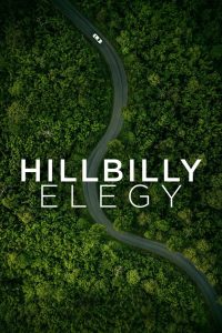 Hillbilly Elegy (2020) บันทึกหลังเขา | เมื่ออดีตไม่ใช่สิ่งที่ต้องหนี แต่คือรากเหง้าที่ต้องเข้าใจ