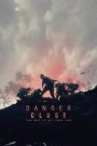 Danger Close: The Battle of Long Tan (2019) สมรภูมิรบที่ลองเทียน | 108 ชีวิต กับสงครามที่ไม่มีวันถอยหลัง