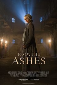 From the Ashes (2024) จากเถ้าถ่าน | เมื่อหัวใจยังลุกโชน แม้โลกจะเผาผลาญจนว่างเปล่า