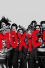 Moxie (2021) ม็อกซี่ | เมื่อเสียงของเธอจุดไฟทั้งโรงเรียน…และเปลี่ยนกฎของเกมไปตลอดกาล