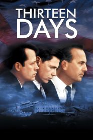 Thirteen Days (2000) 13 วัน ปฏิบัติการหายนะโลก | เมื่อสงครามเย็นร้อนระอุ โลกทั้งใบอยู่บนเส้นด้ายแห่งนิวเคลียร์