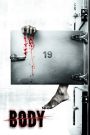 Body… ศพ#19 (2007) ความตายไม่เคยเงียบ ถ้ายังมีบางอย่างตามมา…จากอีกฝั่งของความจริง